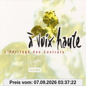 A voix haute: l'heritage des castrats