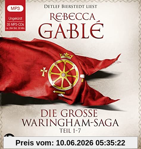 Die große Waringham-Saga - Teil 1-7: Die ungekürzten Neufassungen.
