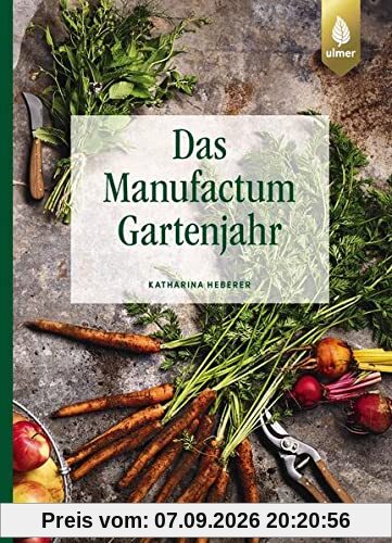 Das Manufactum-Gartenjahr