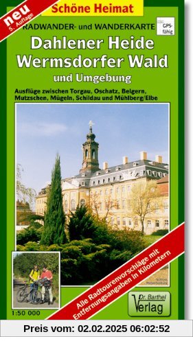 Radwander- und Wanderkarte Dahlener Heide, Wermsdorfer Wald und Umgebung: Ausflüge zwischen Torgau, Oschatz, Mügeln, Wur