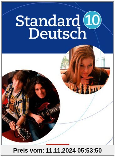 Standard Deutsch: 10. Schuljahr - Schülerbuch