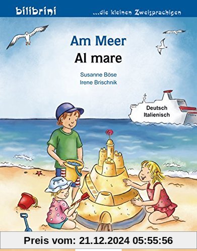 Am Meer: Kinderbuch Deutsch-Italienisch