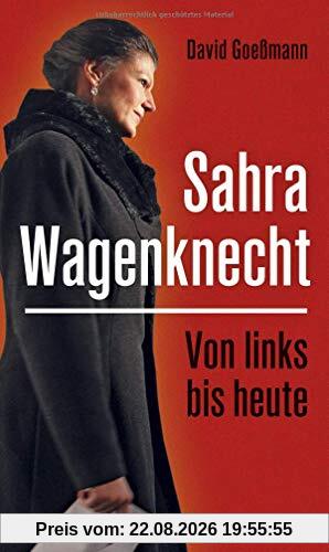 David Goeßmann Goeßmann, Sahra Wagenknecht