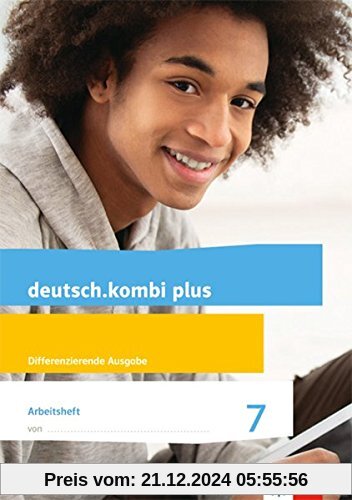 deutsch.kombi plus / Differenzierende Allgemeine Ausgabe ab 2015: deutsch.kombi plus / Arbeitsheft mit Lösungsteil Klass