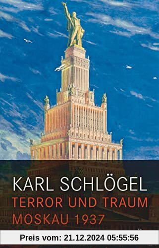 Terror und Traum: Moskau 1937