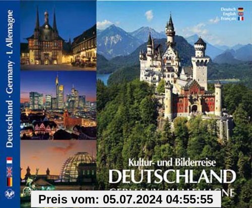 Kultur- und Bilderreise durch Deutschland - Germany L' Allemagne. Germany. L' Allemagne - Texte in Deutsch/Englisch/Fran