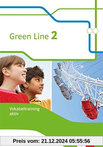 Green Line / Vokabeltraining aktiv, Arbeitsheft 6. Klasse