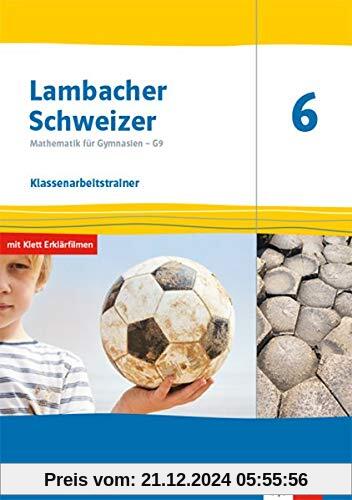 Lambacher Schweizer Mathematik 6 - G9. Ausgabe Nordrhein-Westfalen: Klassenarbeitstrainer. Schülerheft mit Lösungen Klas