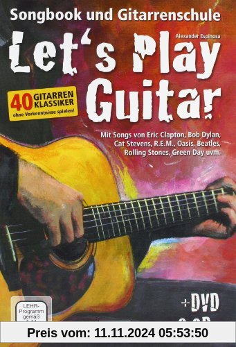 Let's Play Guitar: Songbook und Gitarrenschule + DVD + 2 CDs