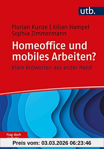 Florian Kunze Homeoffice Und Mobiles Arbeiten? Frag Doch Einfach!, Klare Antworten Aus Erster Hand