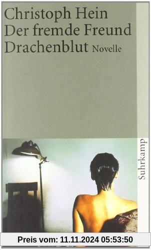 Der fremde Freund. Drachenblut: Novelle (suhrkamp taschenbuch)