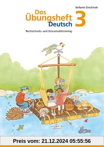 Das Übungsheft Deutsch 3: Rechtschreib- und Grammatiktraining für Klasse 1 bis 4. Mit Stickerbogen und Lösungsbeilage