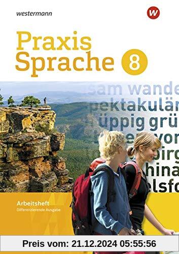 Praxis Sprache - Differenzierende Ausgabe 2017: Arbeitsheft 8