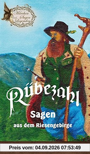 Rübezahl: Sagen aus dem Riesengebirge (Märchen, Sagen und Legenden)