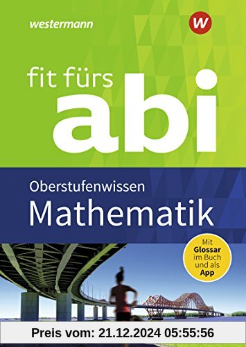 Fit fürs Abi: Mathematik Oberstufenwissen