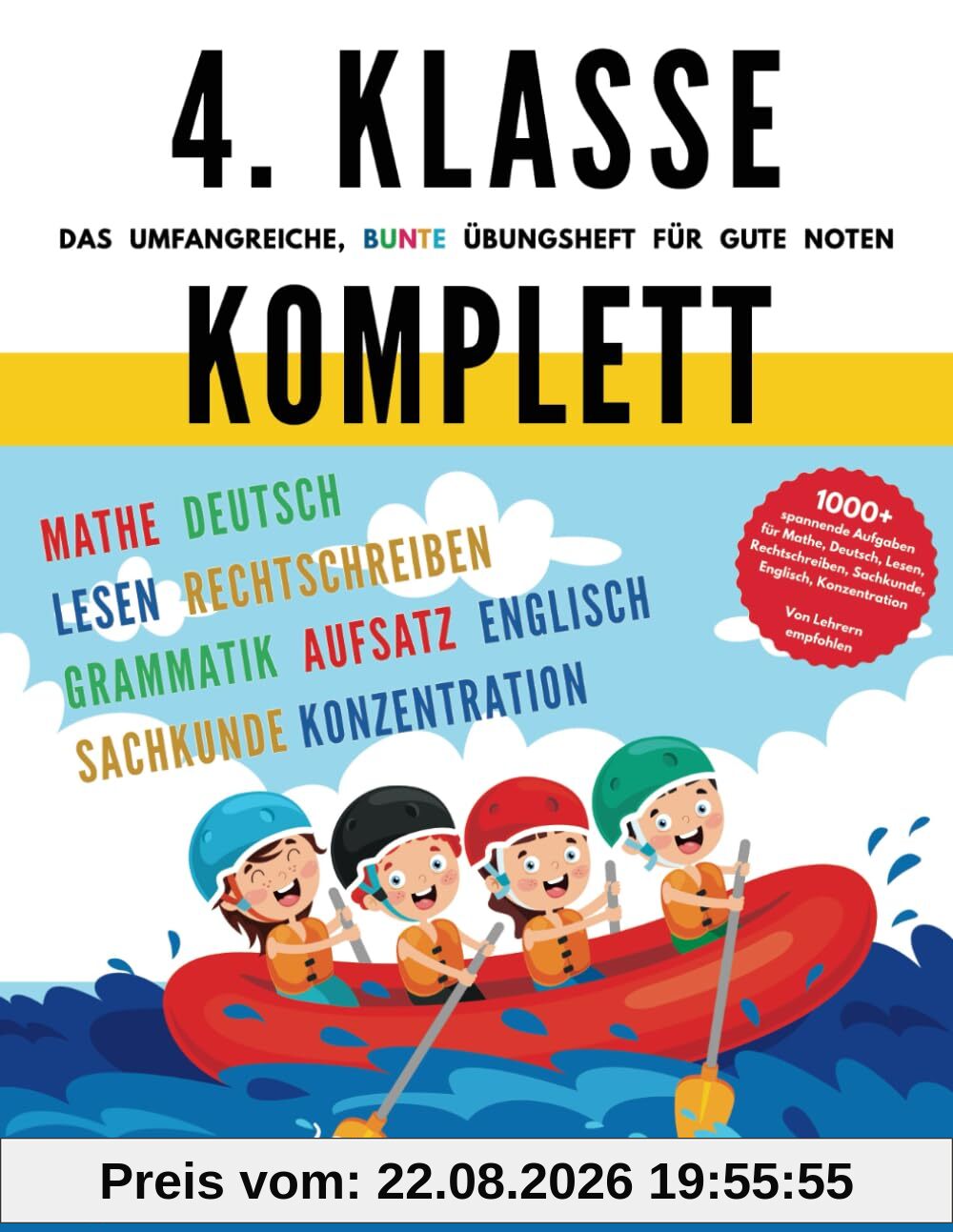 4. Klasse Komplett - Das umfangreiche, bunte Übungsheft für gute Noten: 1000+ spannende Aufgaben für Mathe, Deutsch, Lesen, Rechtschreiben, Sachkunde, ... Klasse Übungshefte für gute Noten, Band 1)