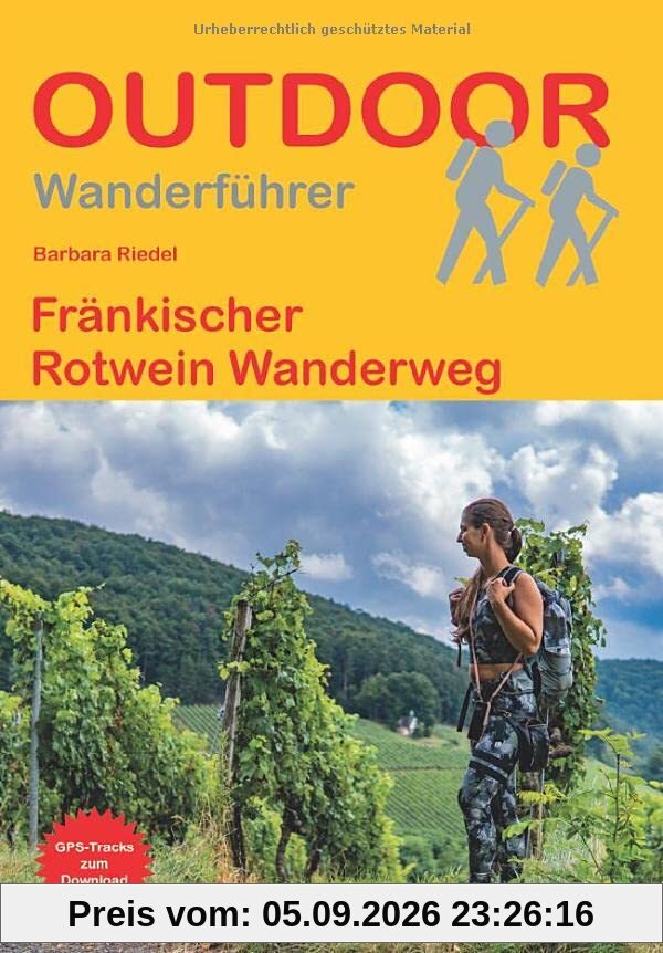 Fränkischer Rotwein Wanderweg (Outdoor Wanderführer)