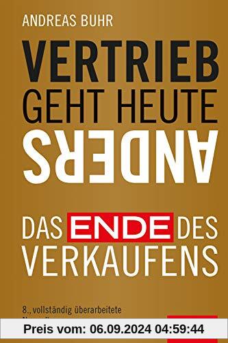 Vertrieb geht heute anders: Das Ende des Verkaufens (Dein Business)