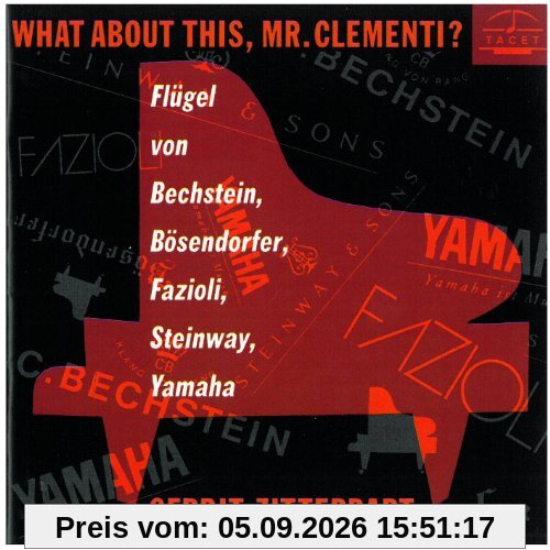 What About This, Mr. Clementi? (Flügel im Vergleich)