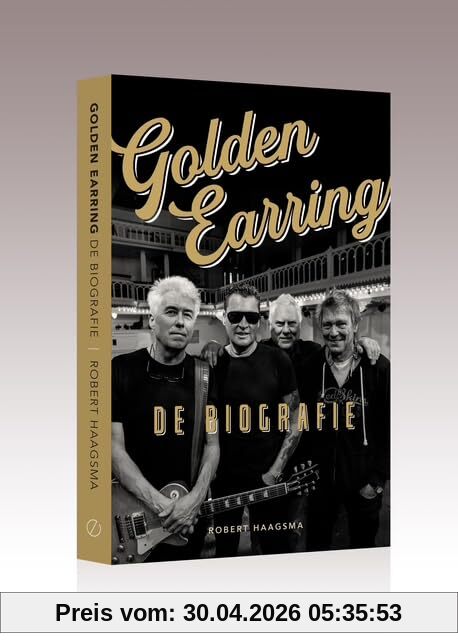 Golden Earring: De biografie