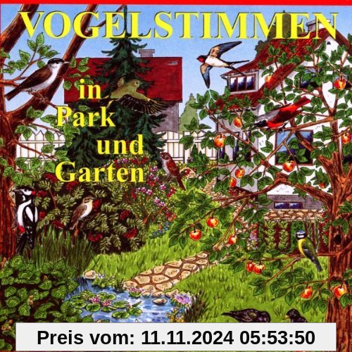 Vogelstimmen-Serie. Vogelstimmen in Park und Garten /in Feld und Flur /am Wasser /im Wald /in Heide, Moor und Sumpf /am 