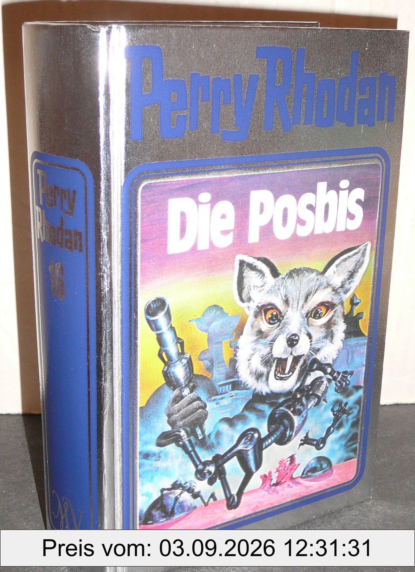 Perry Rhodan 16. Die Posbis