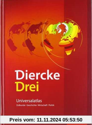 Diercke Drei - aktuelle Ausgabe: Universalatlas mit Arbeitsheft Kartenarbeit (Diercke Drei Universalatlas)