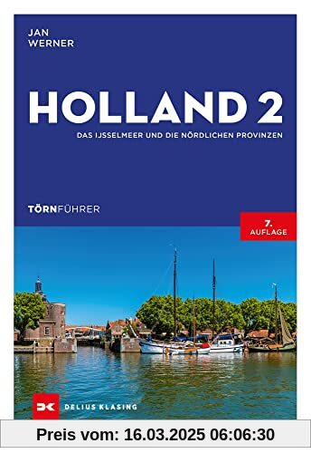 Törnführer Holland 2: Das IJsselmeer und die nördlichen Provinzen