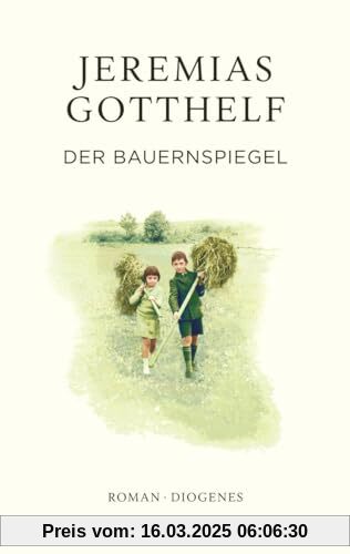 Der Bauernspiegel (Gotthelf Zürcher Ausgabe)