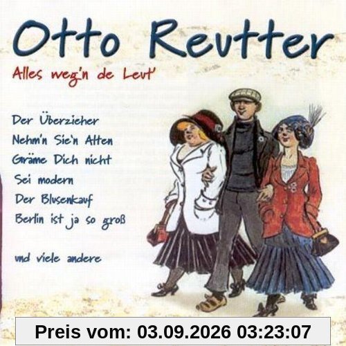 Alles Weg'N de Leut'