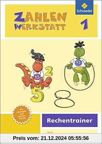 Zahlenwerkstatt - Rechentrainer: Zahlenwerkstatt - Ausgabe 2015: Rechentrainer 1