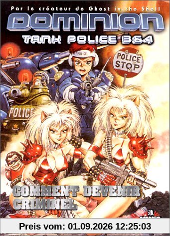 Dominion : Tank Police 3&4