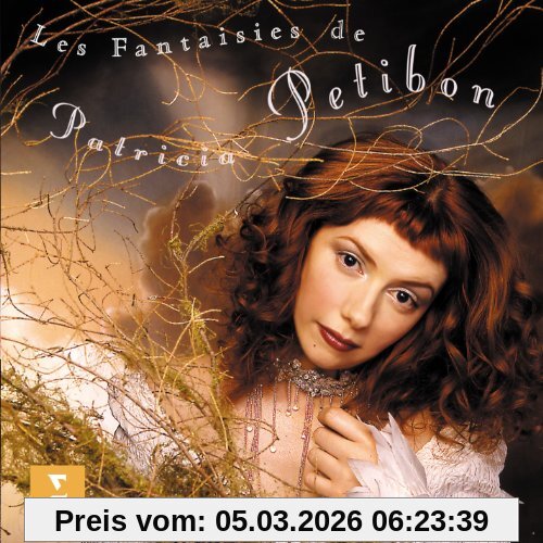 Patricia Petibon Les Fantaisies De Petibon