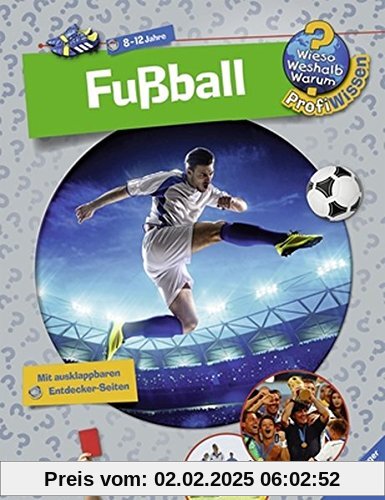 Fußball (Wieso? Weshalb? Warum? ProfiWissen, Band 15)