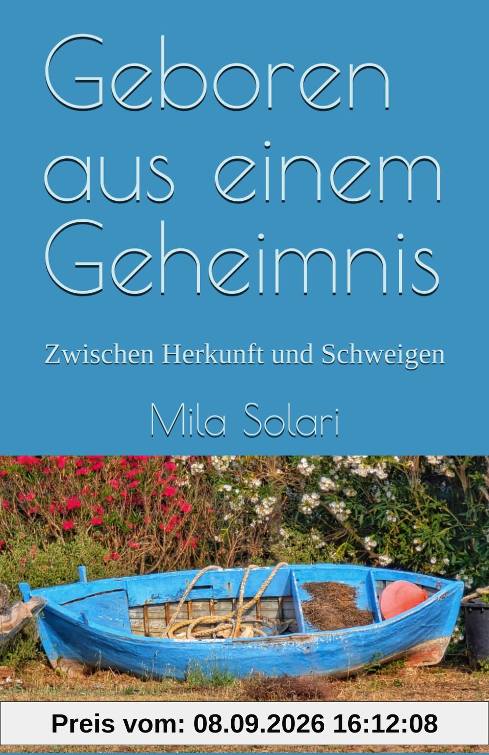 Geboren aus einem Geheimnis: Zwischen Herkunft und Schweigen