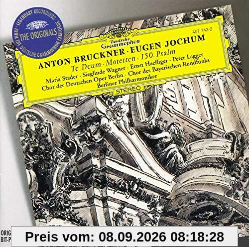 Bruckner: Te Deum / Motetten / 150. Psalm
