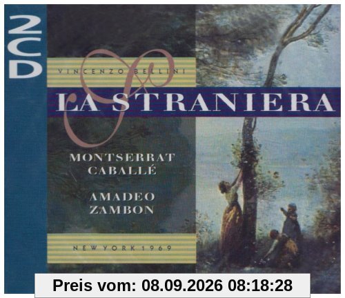 Bellini: La Straniera (Gesamtaufnahme) (Aufnahme New York 1969)