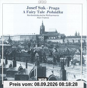 Josef Suk: Praga - Symphonic Poem (op. 26) / Fairy Tale (Pohádka) - Suite for orchestra (op. 16)
