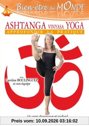 Ashtanga vyniasa yoga, vol. 2 : approfondir la pratique [FR Import]