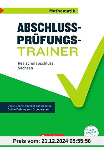 Abschlussprüfungstrainer Mathematik - Sachsen: 10. Schuljahr - Mittlerer Schulabschluss: Arbeitsheft mit Lösungen und On