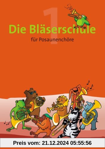 Die Bläserschule - Band 1 für Posaunenchöre