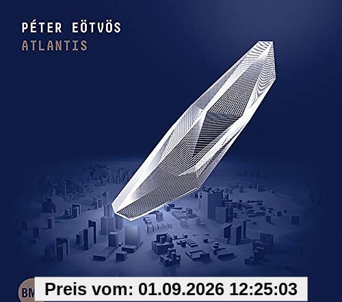 Peter Eötvös - Atlantis