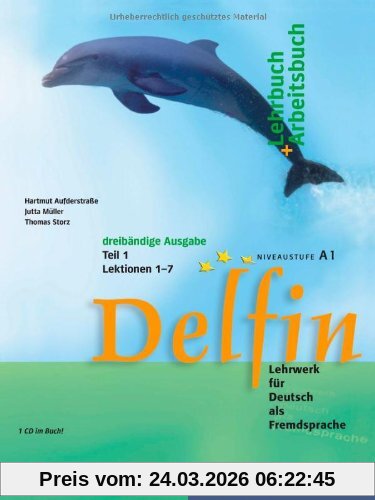 Delfin, Lehrbuch und Arbeitsbuch, m. Audio-CD. Tl.1. Lektionen 1-7. Niveaustufe A1