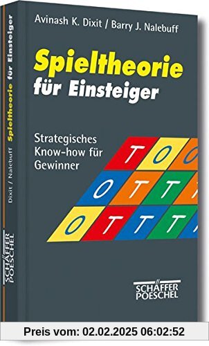 Spieltheorie für Einsteiger: Strategisches Know-how für Gewinner