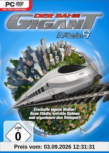 Der Bahngigant - A-Train 9