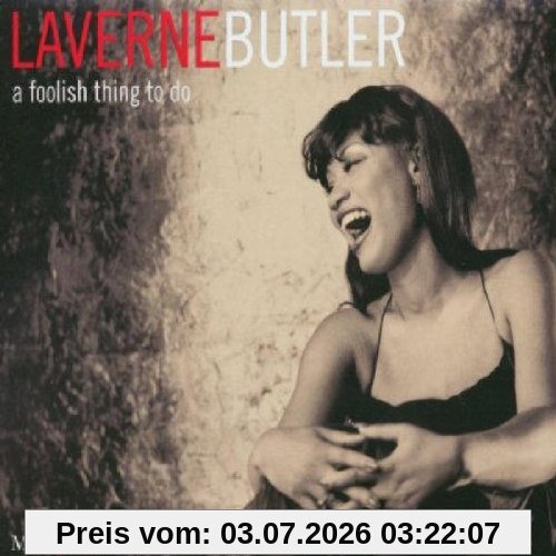 Laverne Butler A Foolish Thing To Do