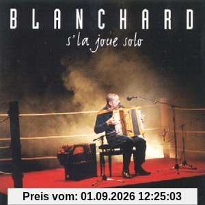 Blanchard S'la Joue Solo