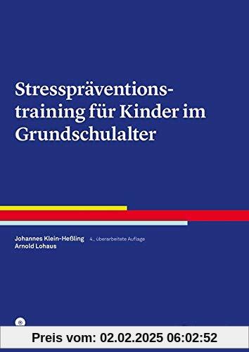 Stresspräventionstraining für Kinder im Grundschulalter (Therapeutische Praxis)