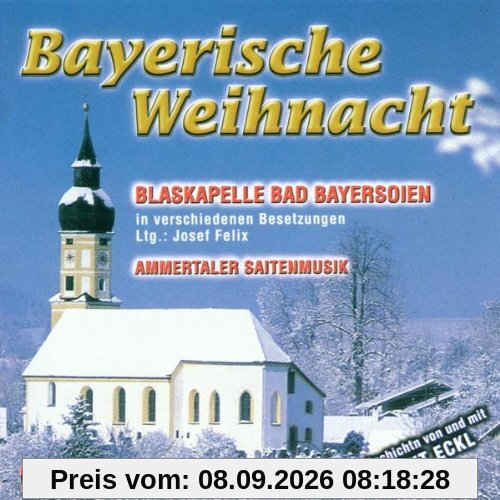 Bayrische Weihnacht [Musikkassette] [Musikkassette]