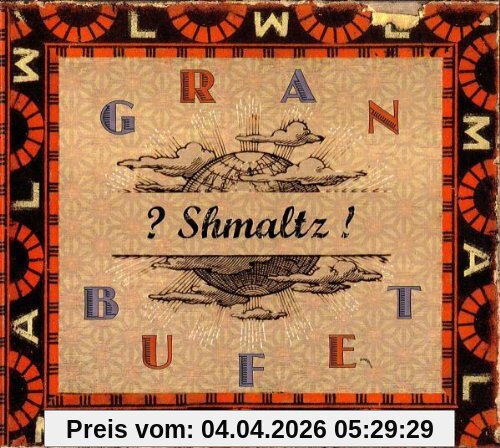 Shmaltz! Gran Bufet